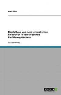Darstellung von zwei semantischen Relationen in verschiedenen Einführungsbüchern