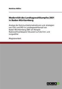 Modernität des Landtagswahlkampfes 2001 in Baden-Württemberg