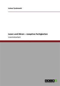 Lesen und Hören. Rezeptive Fertigkeiten