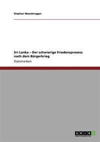 Sri Lanka. Der schwierige Friedensprozess nach dem Bürgerkrieg