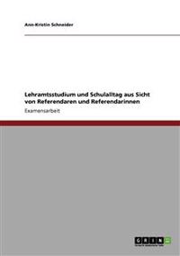 Lehramtsstudium und Schulalltag aus Sicht von Referendaren und Referendarinnen