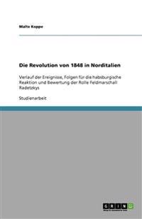Die Revolution von 1848 in Norditalien