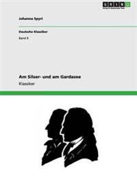 Am Silser- und am Gardasee