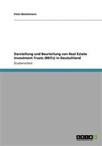Darstellung und Beurteilung von Real Estate Investment Trusts (REITs) in Deutschland