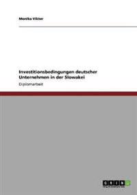 Investitionsbedingungen deutscher Unternehmen in der Slowakei