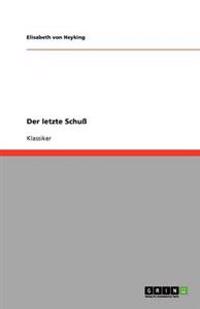 Der letzte Schuß