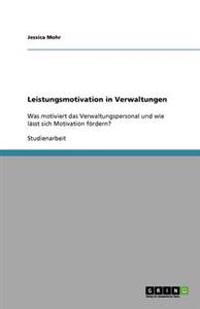 Leistungsmotivation in Verwaltungen