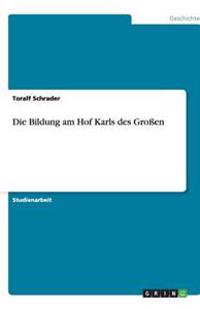 Die Bildung am Hof Karls des Großen