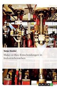 Make-or-Buy-Entscheidungen in Industriebetrieben