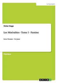 Les Misérables - Tome I - Fantine