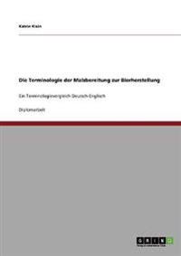 Die Terminologie der Malzbereitung zur Bierherstellung