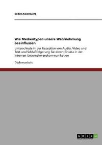 Wie Medientypen unsere Wahrnehmung beeinflussen
