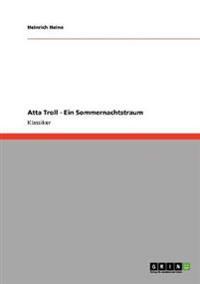 Atta Troll - Ein Sommernachtstraum
