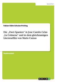 Die "Zwei Spanien" in Jose Camilo Celas "La Colmena" und in dem gleichnamigen Literaturfilm von Mario Camus