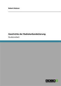 Geschichte der Radiokarbondatierung