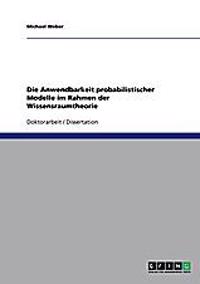 Die Anwendbarkeit probabilistischer Modelle im Rahmen der Wissensraumtheorie
