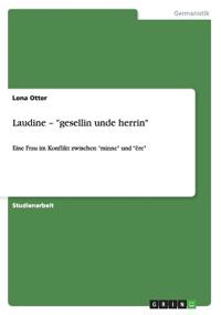 Laudine - "gesellin unde herrin"