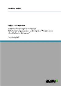 Die Rückkehr der Religionen. Eine Untersuchung des deutschen Säkularisierungsprozesses