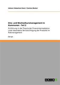 Zins- und Wechselkursmanagement in Kommunen - Teil 2