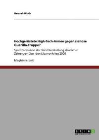 Hochgerüstete High-Tech-Armee gegen ziellose Guerilla-Truppe?