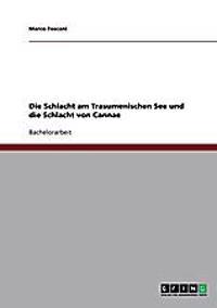 Die Schlacht am Trasumenischen See und die Schlacht von Cannae