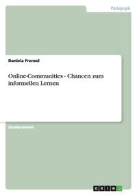 Online-Communities - Chancen zum informellen Lernen