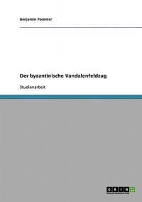 Der byzantinische Vandalenfeldzug