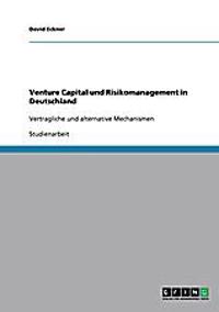 Venture Capital und Risikomanagement in Deutschland