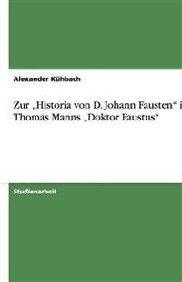 Zur "Historia von D. Johann Fausten" in Thomas Manns "Doktor Faustus"
