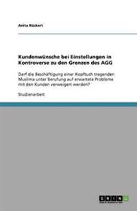 Kundenwunsche bei Einstellungen in Kontroverse zu den Grenzen des AGG