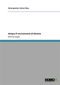 Unique IT environment of Ukraine