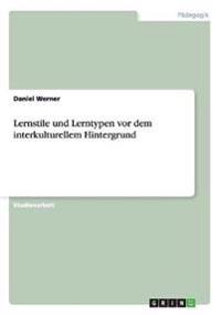 Lernstile und Lerntypen vor dem interkulturellem Hintergrund