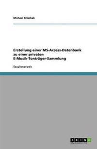 Erstellung einer MS-Access-Datenbank zu einer privaten E-Musik-Tonträger-Sammlung