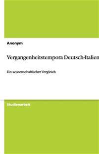 Vergangenheitstempora Deutsch-Italienisch