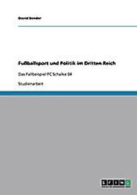 Fußballsport und Politik im Dritten Reich