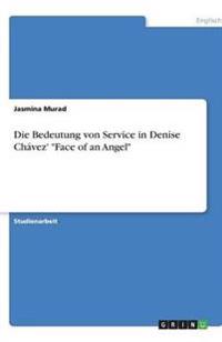 Die Bedeutung von Service in Denise Chávez' "Face of an Angel"