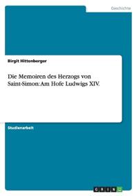 Die Memoiren des Herzogs von Saint-Simon