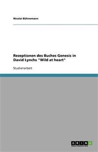 Rezeptionen des Buches Genesis in David Lynchs "Wild at heart"