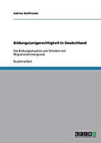 Bildungs(un)gerechtigkeit in Deutschland