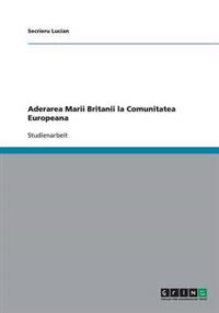 Aderarea Marii Britanii la Comunitatea Europeana