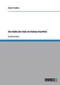 Die Rolle der USA im Nahost-Konflikt