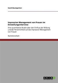 Impression Management von Frauen im Einstellungsinterview