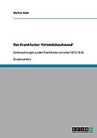 Der Frankfurter 'Fettmilchaufstand'