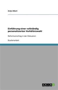 Einführung einer vollständig personalisierten Verhältniswahl