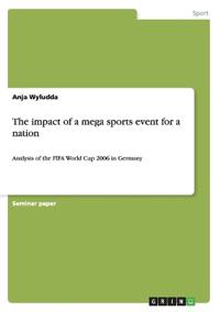 The impact of a mega sports event for a nation