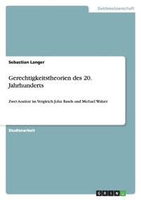 Gerechtigkeitstheorien des 20. Jahrhunderts
