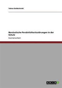 Narzisstische Persönlichkeitsstörungen in der Schule