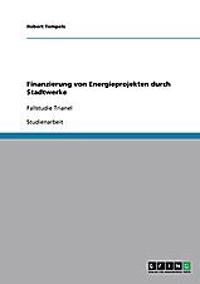 Finanzierung von Energieprojekten durch Stadtwerke