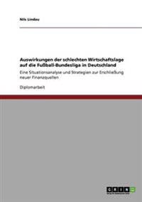 Auswirkungen der schlechten Wirtschaftslage auf die Fußball-Bundesliga in Deutschland