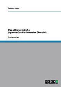 Das aktienrechtliche Squeeze-Out-Verfahren im Überblick